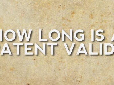 How long is a patent valid?