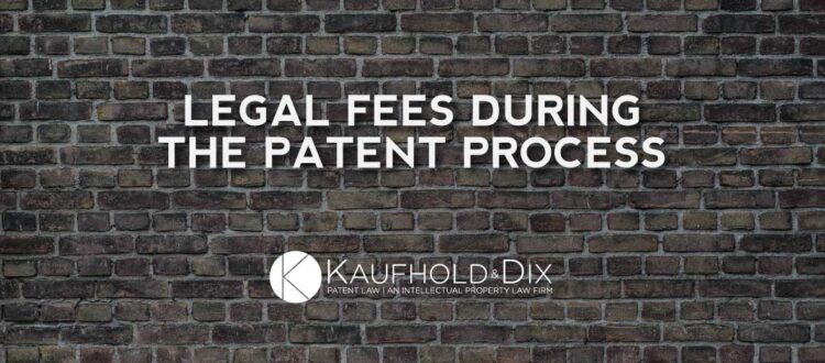 Patent Fees During the Patent Process