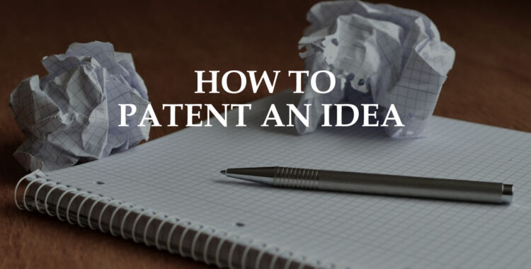 How To Patent An Idea